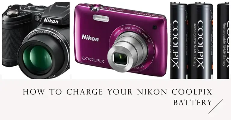 How to Charge Nikon Coolpix Battery
