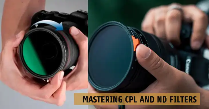 CPL Filter vs ND Filter When and How to Use Each